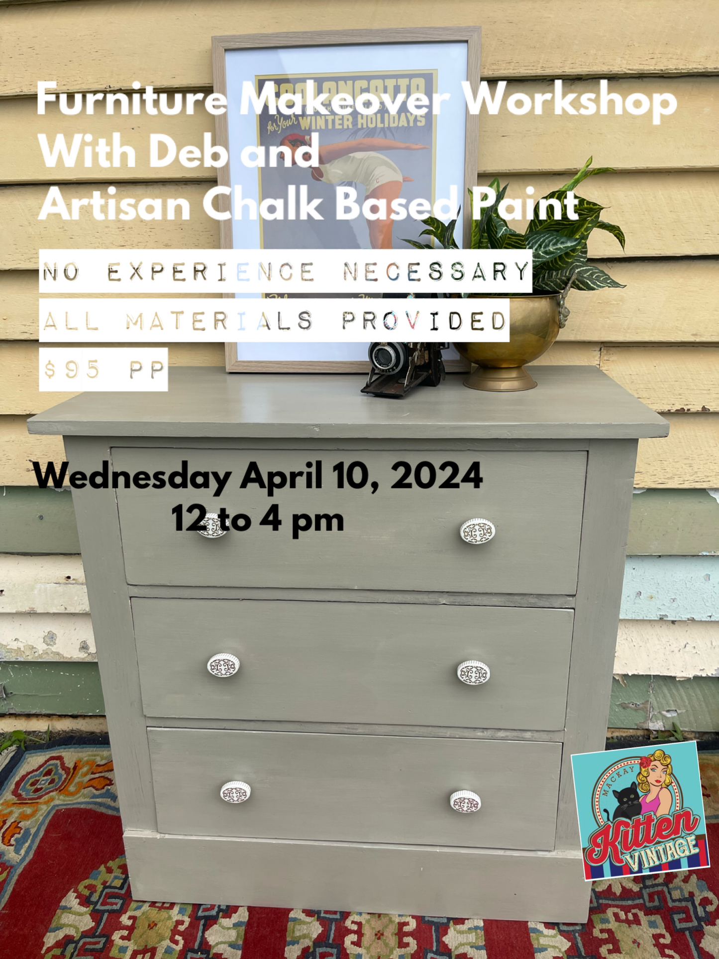 April 10 2024 Furniture Makeover Workshop 12-4 pm