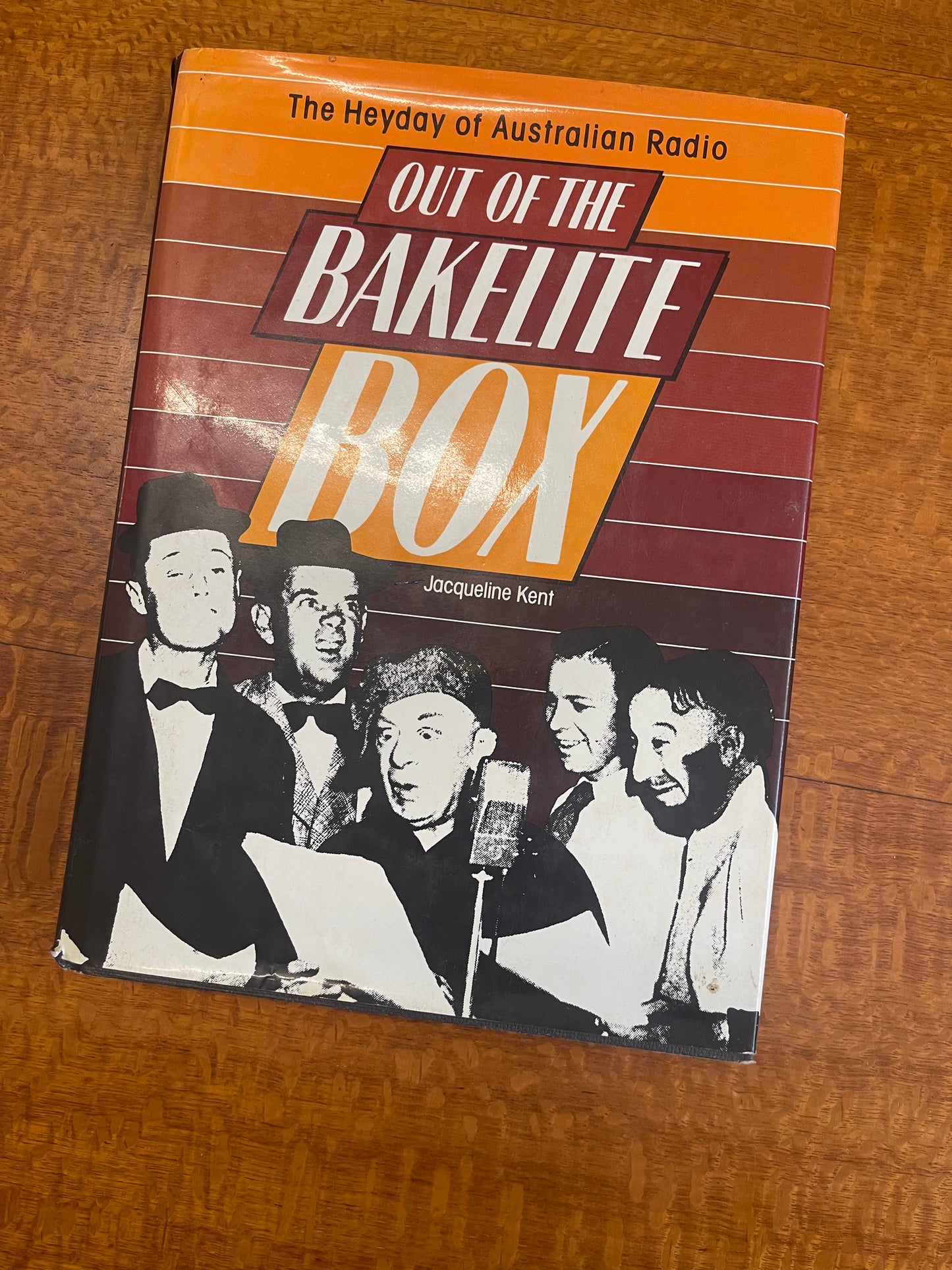 Out of the Bakelite Box : The Heyday of Australian Radio, Jacqueline Kent (1983) Hardcover